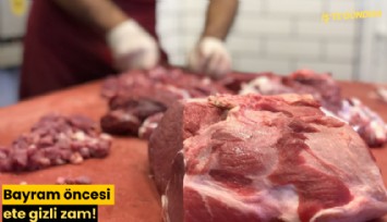 Bayram öncesi ete gizli zam!