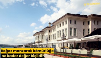 Boğaz manzaralı kömürlüğe ne kadar değer biçildi?