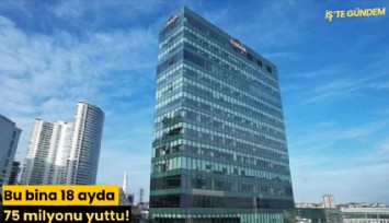 Bu bina 18 ayda 75 milyonu yuttu!