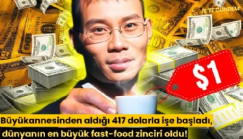 Büyükannesinden aldığı 417 dolarla işe başladı, dünyanın en büyük fast-food zinciri oldu!