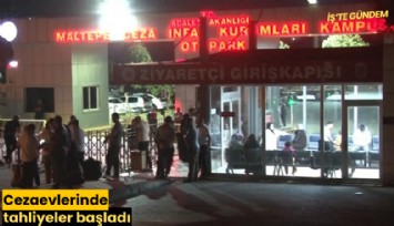 Cezaevlerinde tahliyeler başladı
