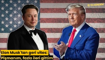 Elon Musk'tan geri vites: Pişmanım, fazla ileri gittim