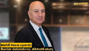 Mahfi Hoca uyardı: Bunlar dolandırıcı, dikkatli olun