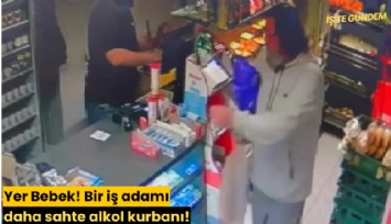 Yer Bebek! Bir iş adamı daha sahte alkol kurbanı!