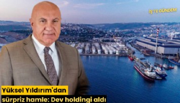 Yüksel Yıldırım'dan sürpriz hamle: Dev holdingi aldı