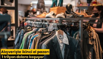 Alışverişte ikinci el pazarı 1 trilyon dolara koşuyor