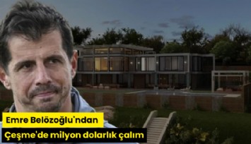 Emre Belözoğlu'ndan Çeşme'de milyon dolarlık çalım