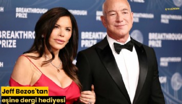 Jeff Bezos'tan eşine dergi hediyesi