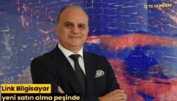 Link Bilgisayar yeni satın alma peşinde