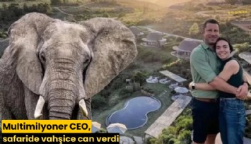 Multimilyoner CEO, safaride vahşice can verdi