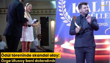 Ödül töreninde skandal olay: Özge Ulusoy beni dolandırdı