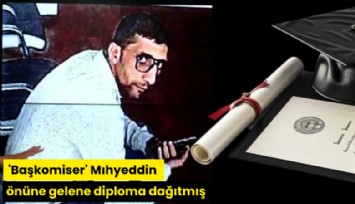 'Başkomiser' Mıhyeddin önüne gelene diploma dağıtmış