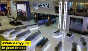 ASSAN'a kayyum: 10 şirket listede