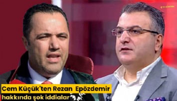 Cem Küçük'ten Rezan  Epözdemir hakkında şok iddialar