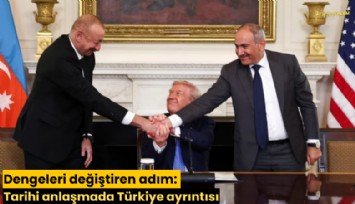 Dengeleri değiştiren adım: Tarihi anlaşmada Türkiye ayrıntısı