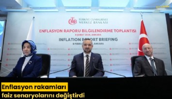 Enflasyon rakamları faiz senaryolarını değiştirdi