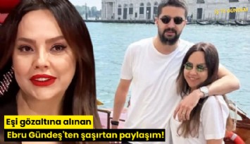 Eşi gözaltına alınan Ebru Gündeş'ten şaşırtan paylaşım!