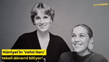 Hürriyet'in 'Vefat ilanı' tekeli dönemi bitiyor!
