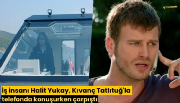İş insanı Halit Yukay, Kıvanç Tatlıtuğ'la telefonda konuşurken çarpıştı