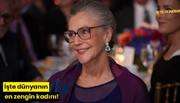 İşte dünyanın en zengin kadını!