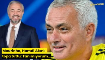 Mourinho, Hamdi Akın'ı topa tuttu: Tanımıyorum...