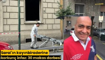 Saral'ın kayınbiraderine korkunç infaz: 30 makas darbesi