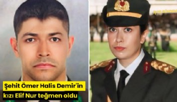 Şehit Ömer Halis Demir'in kızı Elif Nur teğmen oldu