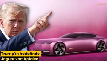 Trump'ın hedefinde Jaguar var: Aptalca