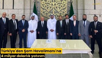 Türkiye'den Şam Havalimanı'na 4 milyar dolarlık yatırım