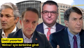 Ünlü yazarlar 'Birinci' için birbirine girdi