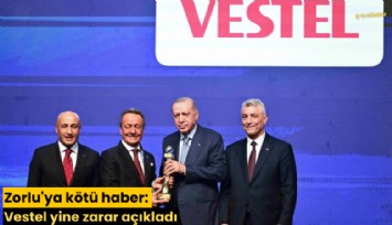 Zorlu'ya kötü haber: Vestel yine zarar açıkladı