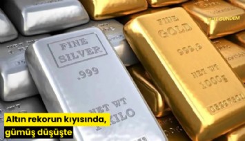 Altın rekorun kıyısında, gümüş düşüşte