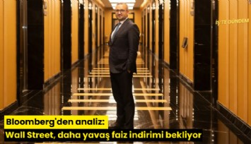Bloomberg'den analiz: Wall Street, daha yavaş faiz indirimi bekliyor