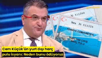 Cem Küçük'ün yurt dışı harç pulu isyanı: Neden bunu ödüyoruz
