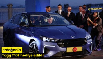 Erdoğan'a Togg T10F hediye edildi