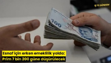 Esnaf için erken emeklilik yolda: Prim 7 bin 200 güne düşürülecek