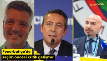 Fenerbahçe'de seçim öncesi kritik gelişme!