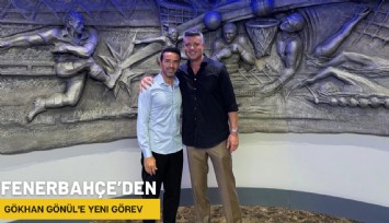 Fenerbahçe'den Gökhan Gönül'e yeni görev