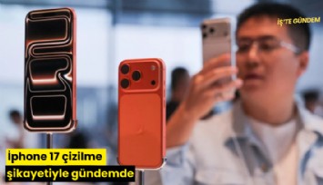 İphone 17 çizilme şikayetiyle gündemde