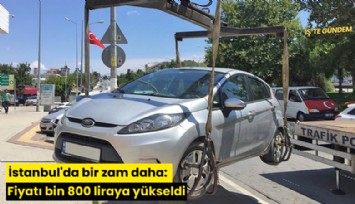 İstanbul'da bir zam daha: Fiyatı bin 800 liraya yükseldi
