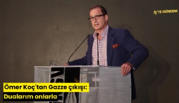 Ömer Koç'tan Gazze çıkışı: Dualarım onlarla