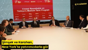 Şimşek ve Karahan, New York'ta yatırımcılarla görüştü