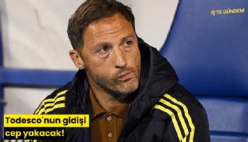Todesco'nun gidişi cep yakacak!