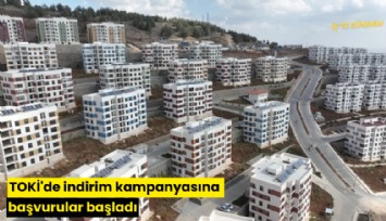 TOKİ'de indirim kampanyasına başvurular başladı