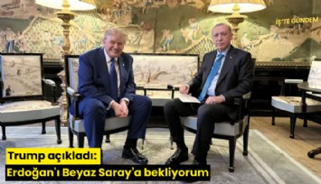 Trump açıkladı: Erdoğan'ı Beyaz Saray'a bekliyorum