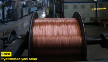 Bakır fiyatlarında yeni rekor