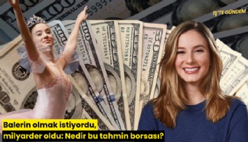 Balerin olmak istiyordu, milyarder oldu: Nedir bu tahmin borsası?