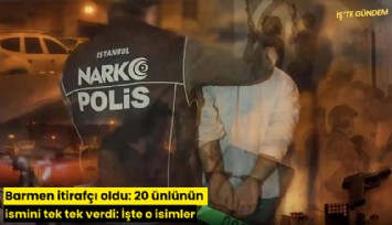 Barmen itirafçı oldu: 20 ünlünün ismini tek tek verdi: İşte o isimler
