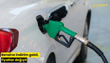 Benzine indirim geldi, fiyatlar değişti