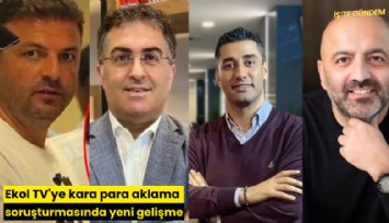 Ekol TV'ye kara para aklama soruşturmasında yeni gelişme